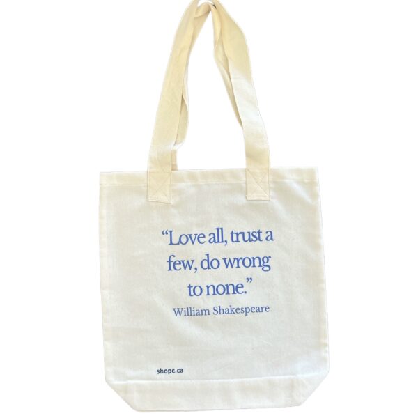 White cotton tote bag with elegant black calligraphy reading “Love all, trust a few, do wrong to none” from William Shakespeare.